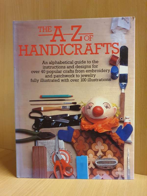 The A-Z of Handicrafts (Hardcover)