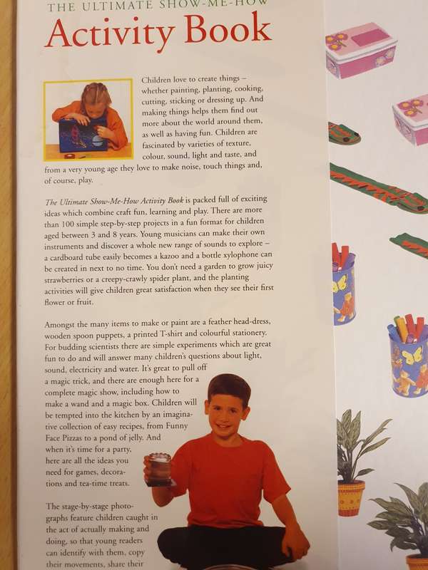 The Ultimate Show-Me-How Activity Book - Cooking, Painting, Crafts, Science, Gardening, Magic