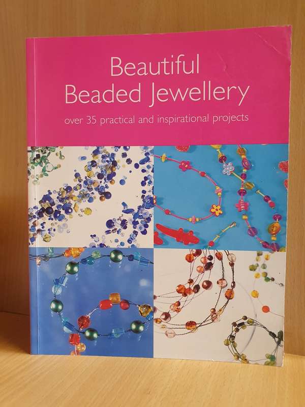 Beautiful Beaded Jewellery - Over 35 Practical and Inspirational Projects (Paperback)