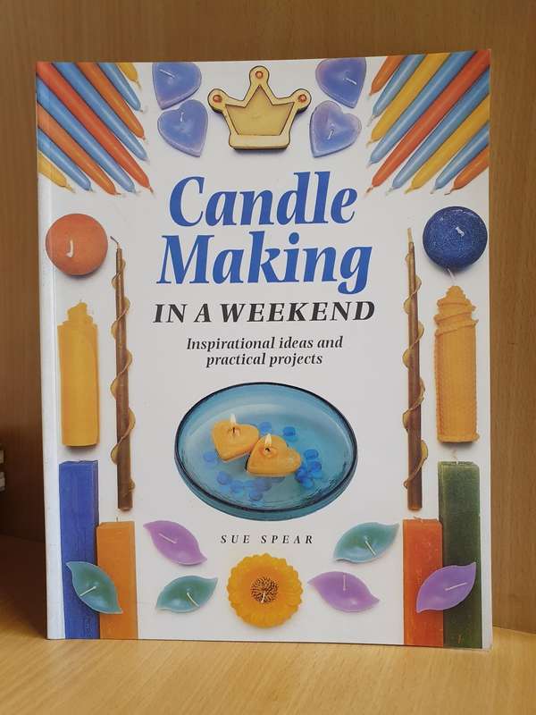 Candle Making in a Weekend : Sue Spear (Paperback)