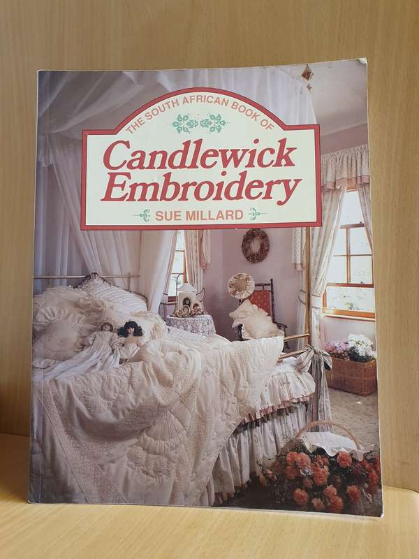 The South African Book of Candlewick Embroidery : Sue Millard (Paperback)
