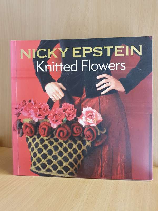 Knitted Flowers: Nicky Epstein (Paperback)