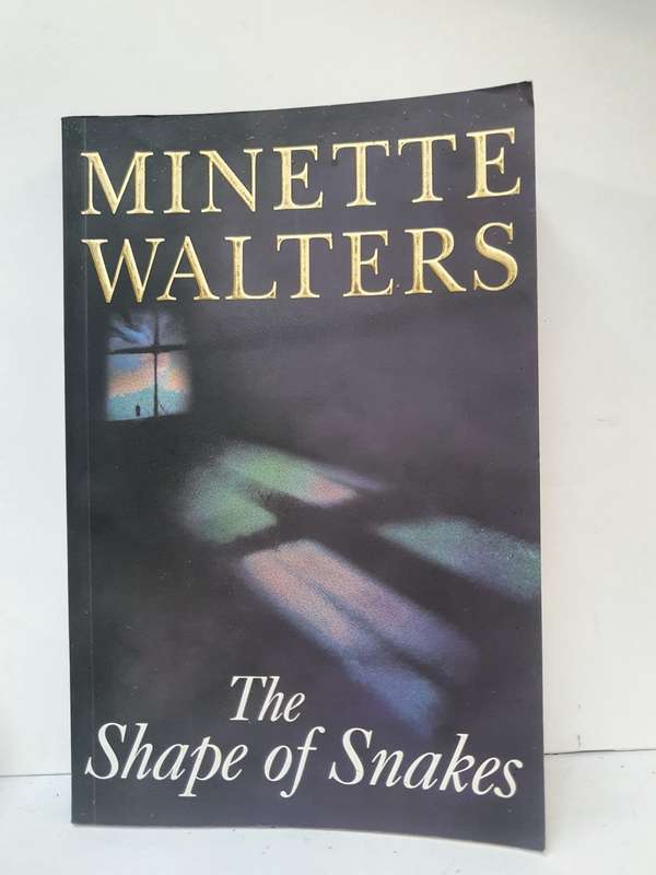 The Shape of Snakes : Minette Walters (Paperback)