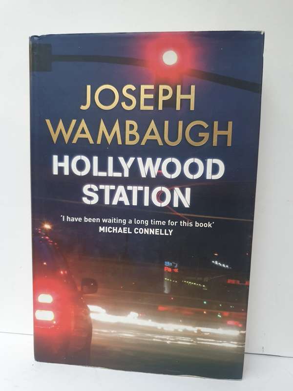 Hollywood Station: Joseph Wambaugh (Hardcover)
