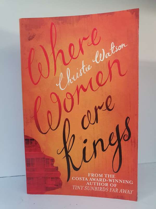 Where Women Are Kings: Christie Watson  (Paperback)