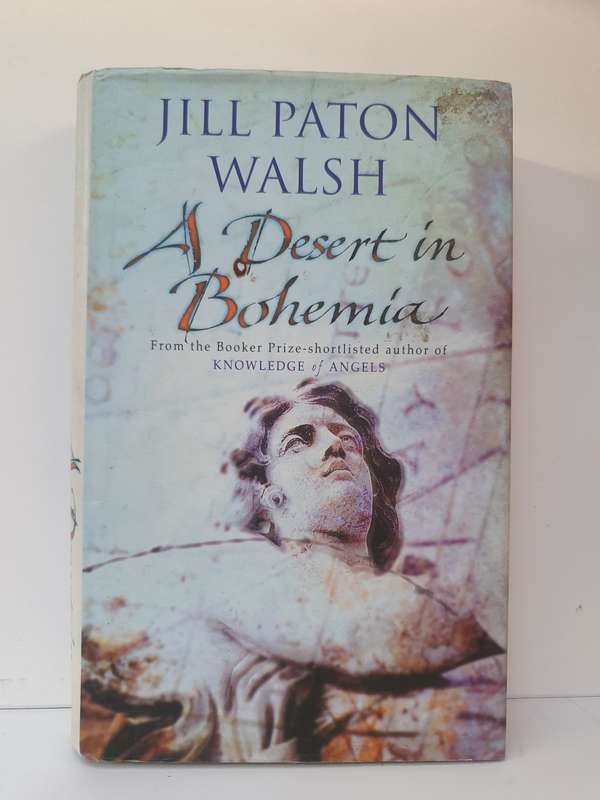 A Desert in Bohemia:Jill Paton Walsh (Hardcover)
