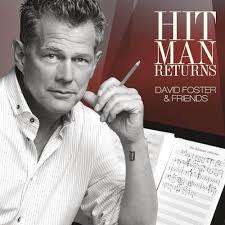 Hit Man Returns - David Foster & Friends - CD