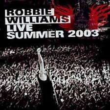 Robbie Williams Live Summer 2003 - CD