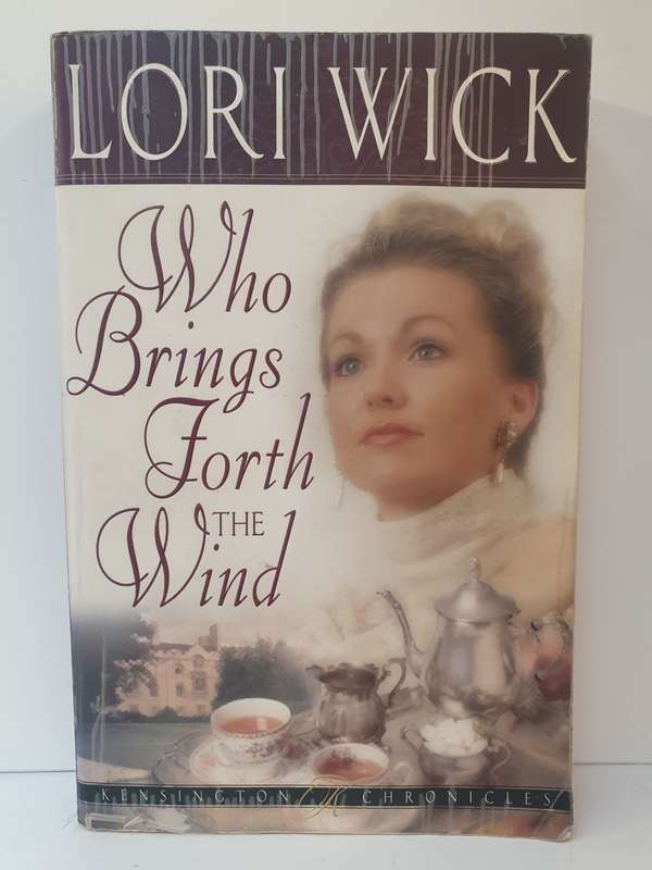 Who Brings Forth the Wind: Lori Wick (Paperback)