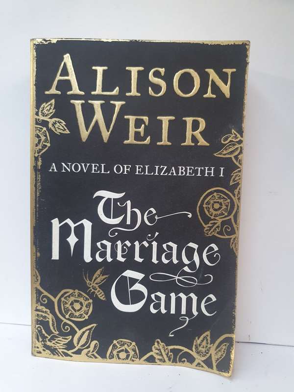 The Marriage Game : Alison Weir (Paperback)