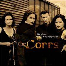 The Corrs - Forgiven Not Forgotten - CD