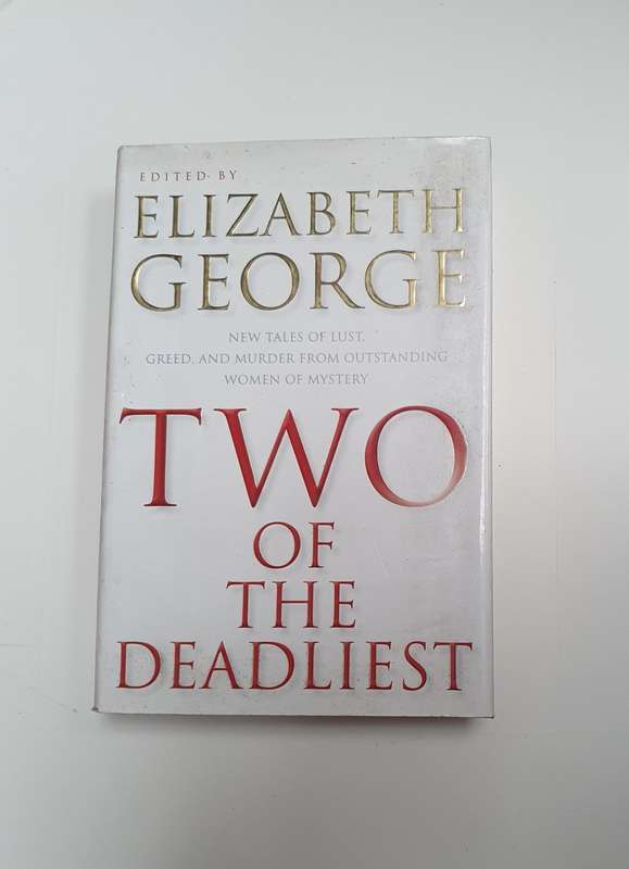 Two of The Deadliest: Elizabeth George (Hardcover)