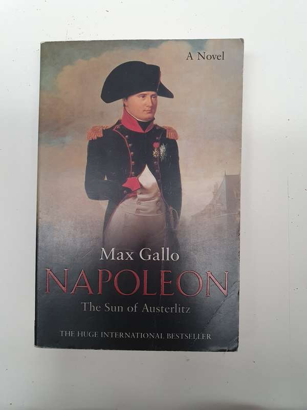 Napoleon - The Sun of Austerlitz : Max Gallo (Paperback)