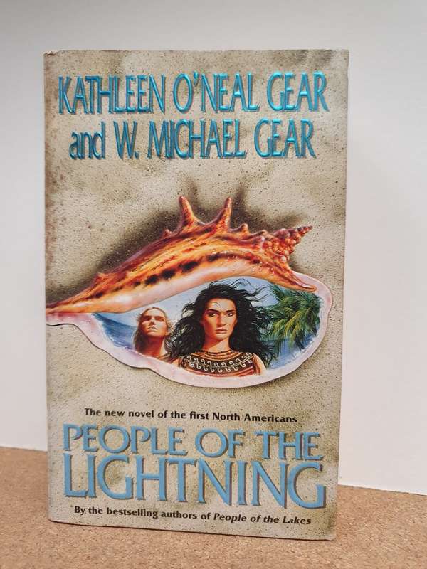 People of the Lightning: Kathleen O`Neal Gear and W. Michael Gear (Paperback)