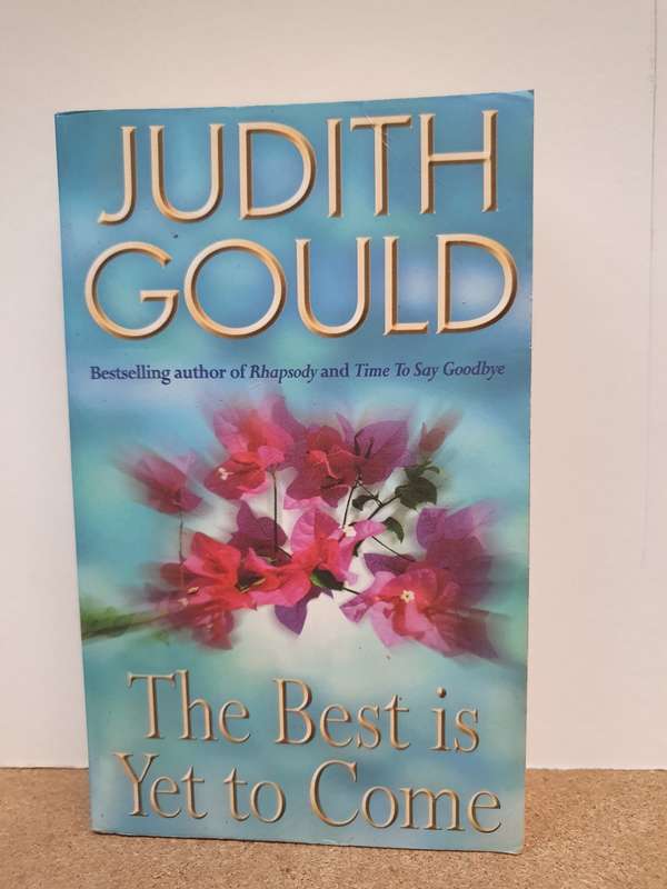 The Best is Yet to Come: Judith Gould (Paperback)