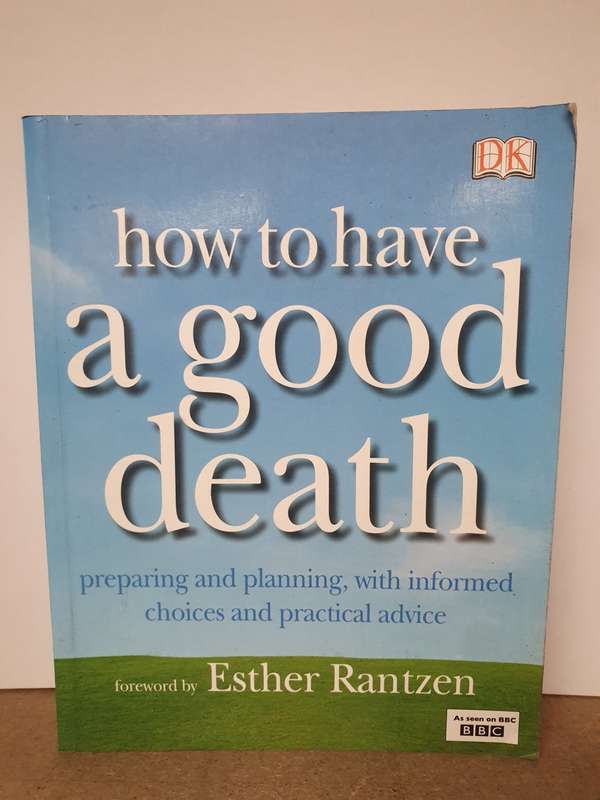 How to have a good death: Esther Rantzen (Paperback)