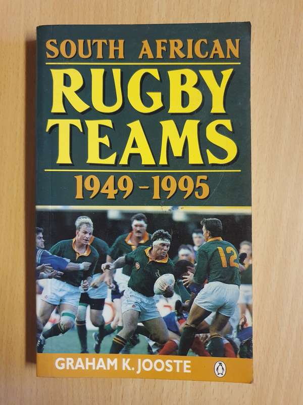 South African Rugby Teams 1949-1995 : Graham K. Jooste (Paperback)