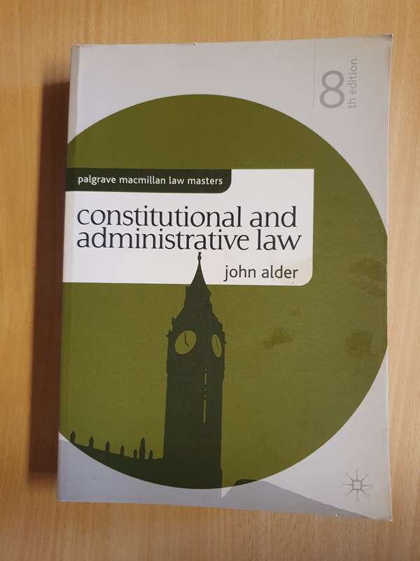 Constitutional and Administrative Law: John Alder (Paperback) 8th Edition