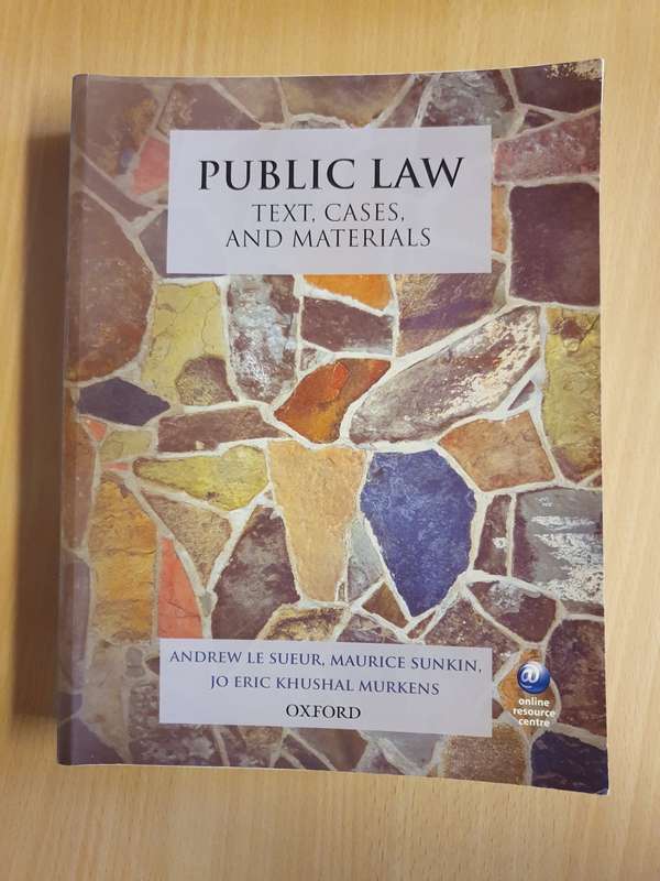 Public Law Text Cases and Materials: Andrew Le Sueur, Maurice Sunkin, Jo Eric Khushal Murkens