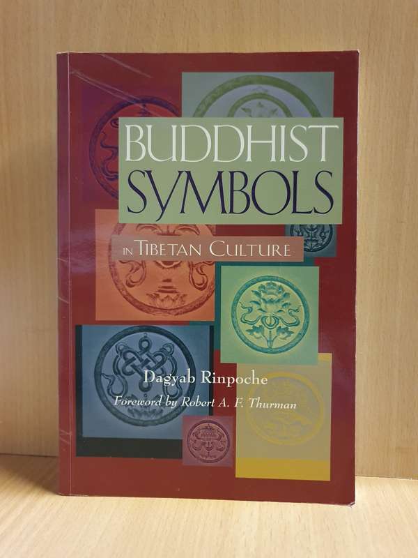 Buddhist Symbols in Tibetan Culture: Dagyah Rinpoche (Paperback)