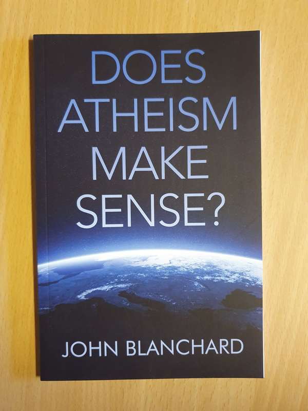 Does Atheism Make Sense? John Blanchard (Paperback)