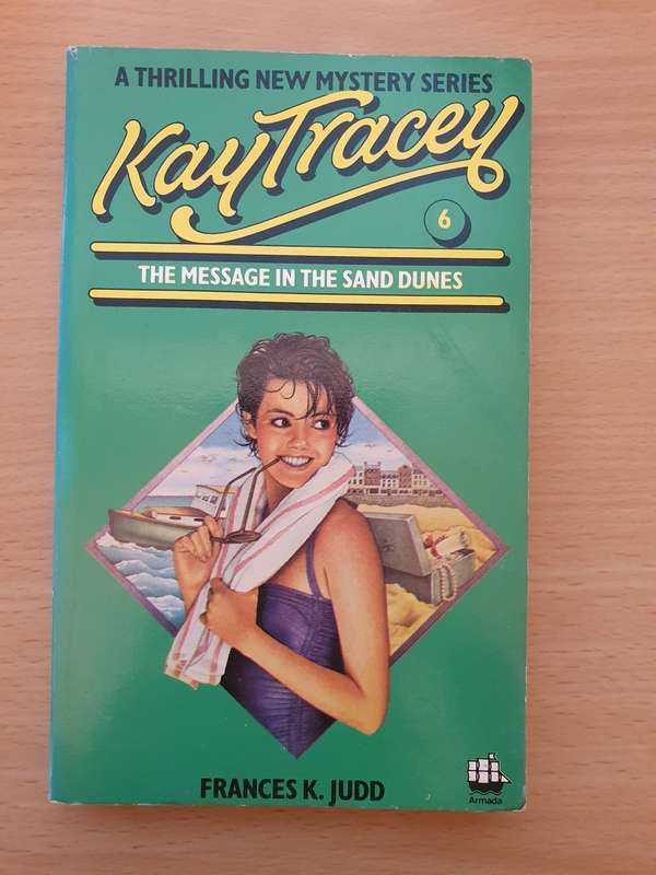 Kay Tracey No. 6 - The Message in the Sand Dunes: Frances K. Judd (Paperback)