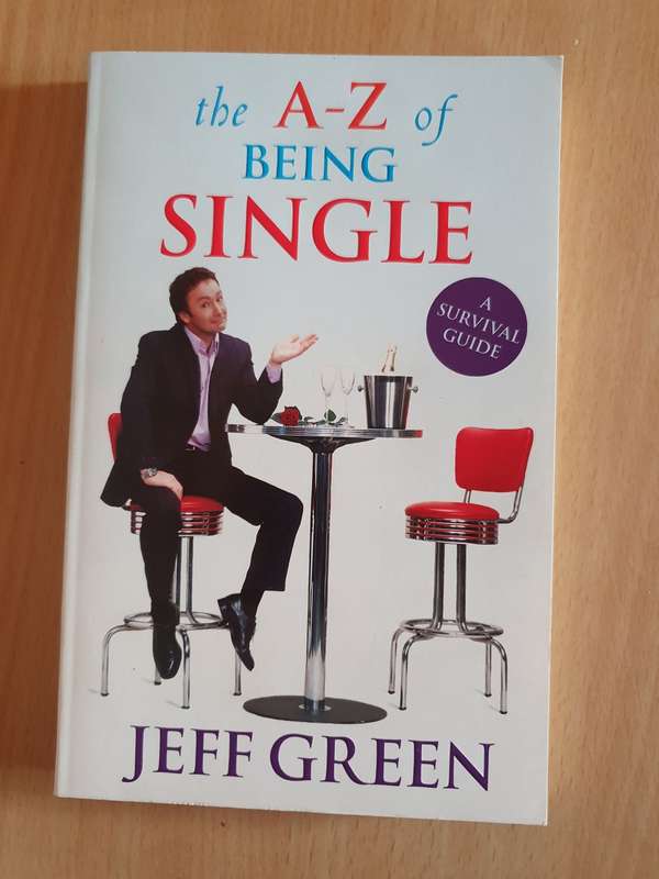 The A-Z of Being Single: Jeff Green (Paperback)