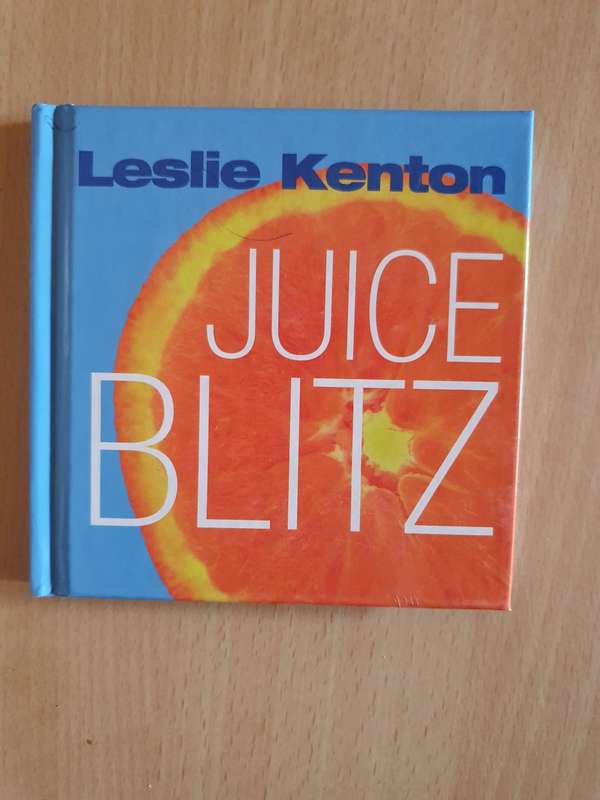 Juice Blitz : Leslie Kenton (Hardcover)