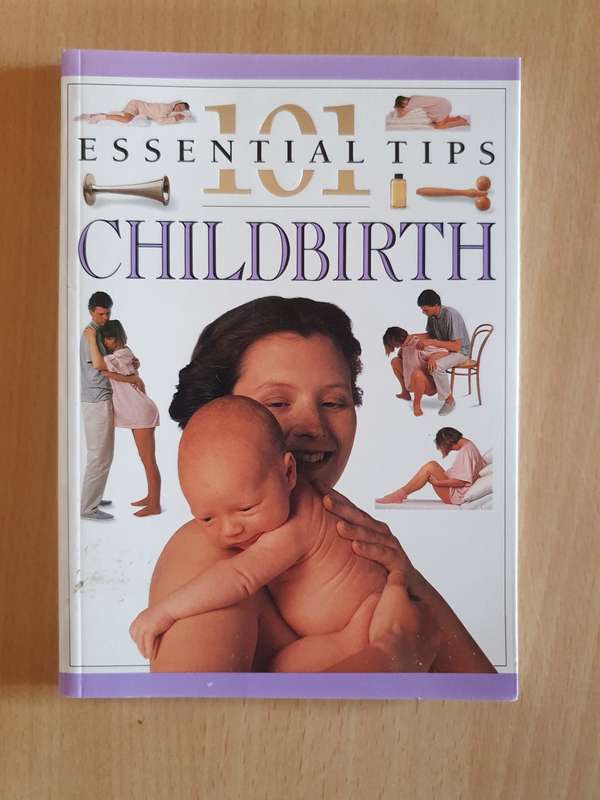 101 Essential Tips - Childbirth (Paperback)