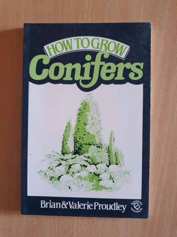 How to Grow Conifers: Brian & Valerie Proudley (Paperback)