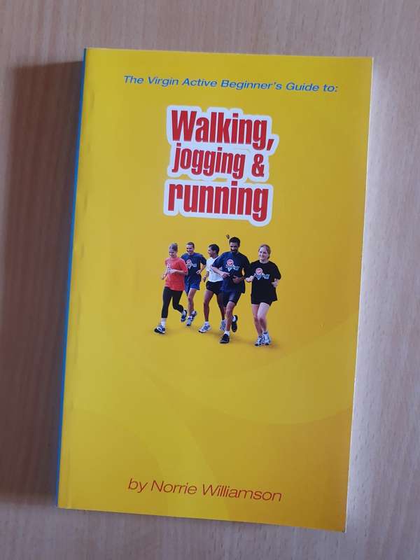 The Virgin Active Beginner`s Guide to Walking, Jogging & Running: Norrie Williamson (Paperback)