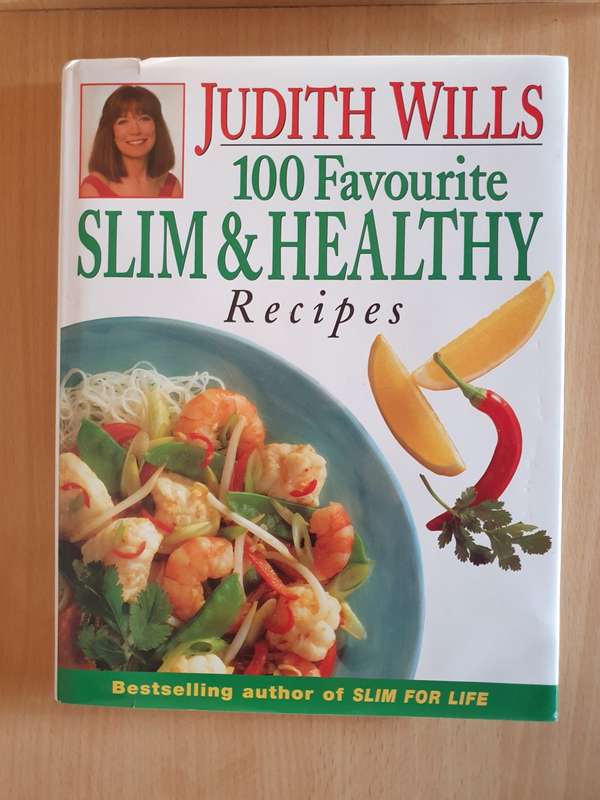 100 Favourite Slim & Healthy Recipes: Judith Wills (Hardcover)