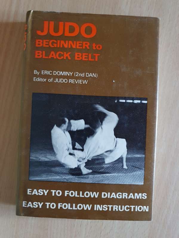 Judo Beginner to Black Belt by Eric Dominy (Hardcover)