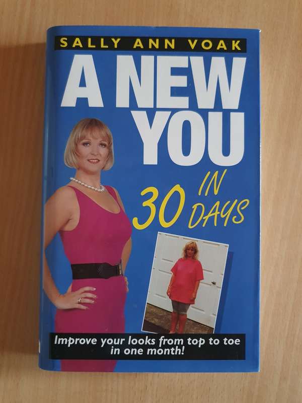 A New You in 30 Days: Sally Ann Voak (Hardcover)