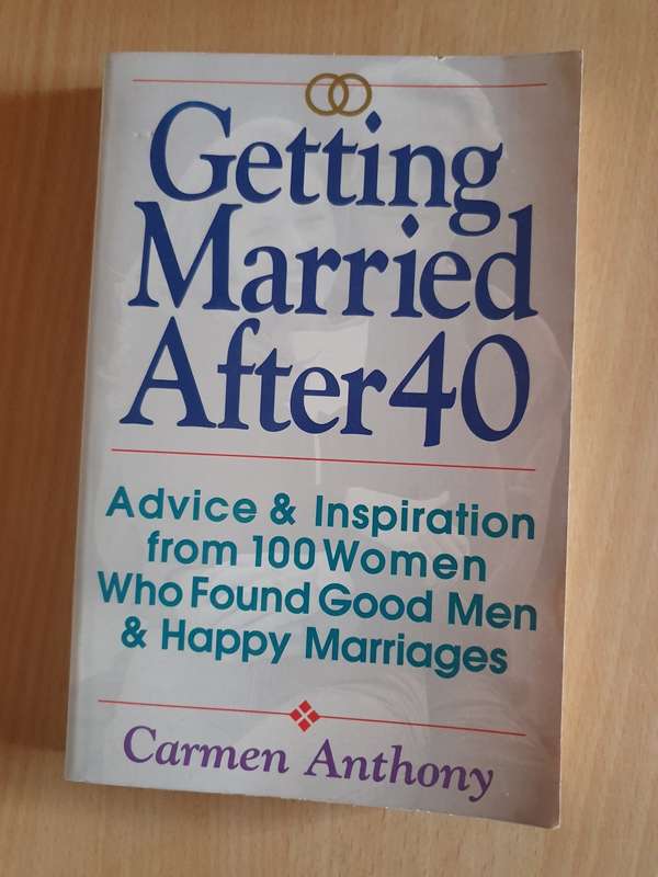 Getting Married After 40 : Carmen Anthony (Paperback)