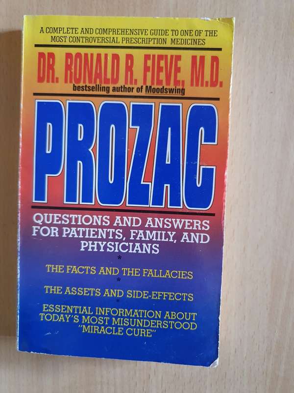 Prozac - Questions and Answers for Patients, Family and Physicians: Dr. Ronald R. Fieve, M.D.