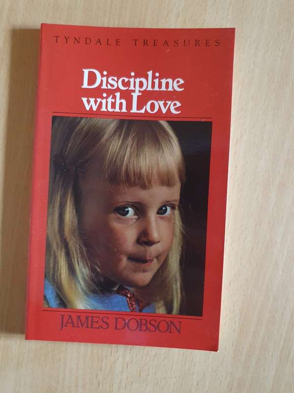 Discipline with Love: James Dobson (Paperback)