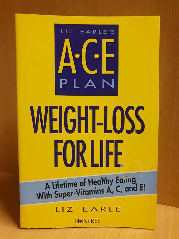 Liz Earle`s Ace Plan - Weight Loss for Life (Paperback)