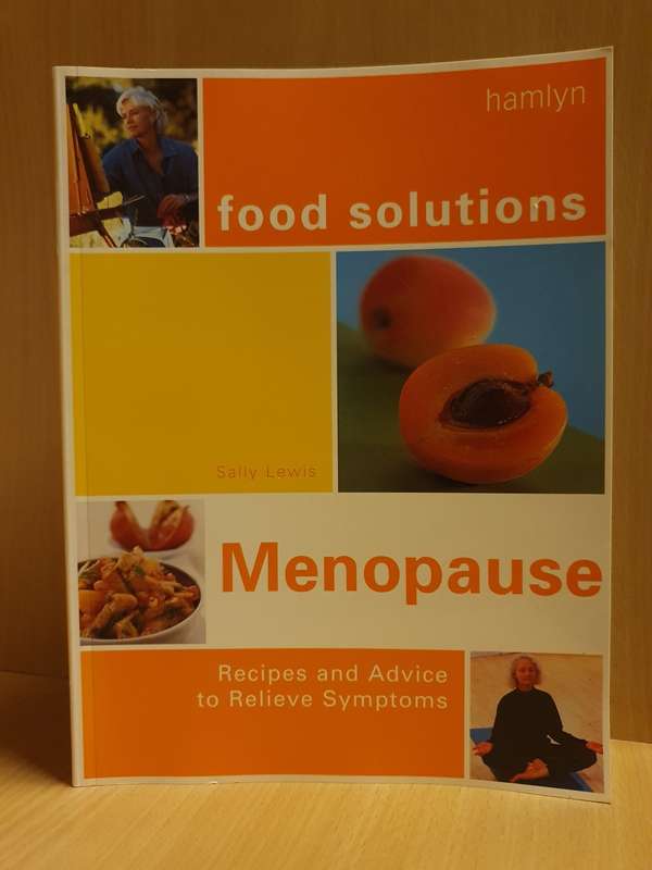 Hamlyn - Food Solutions - (Recipes and Advice to Relieve Symptoms) Menopause: Sally Lewis