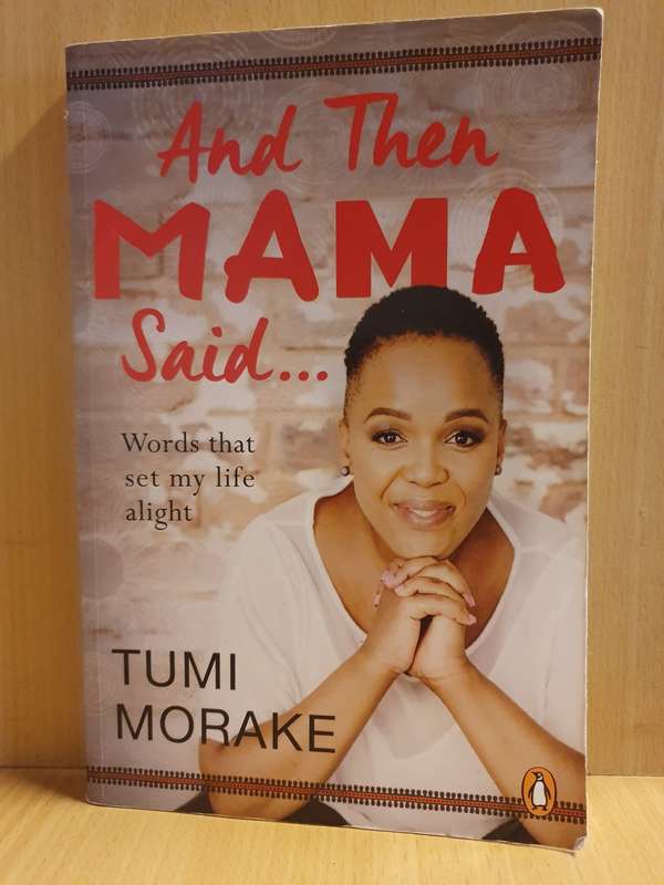 And then Mama Said.... Tumi Morake (Paperback)