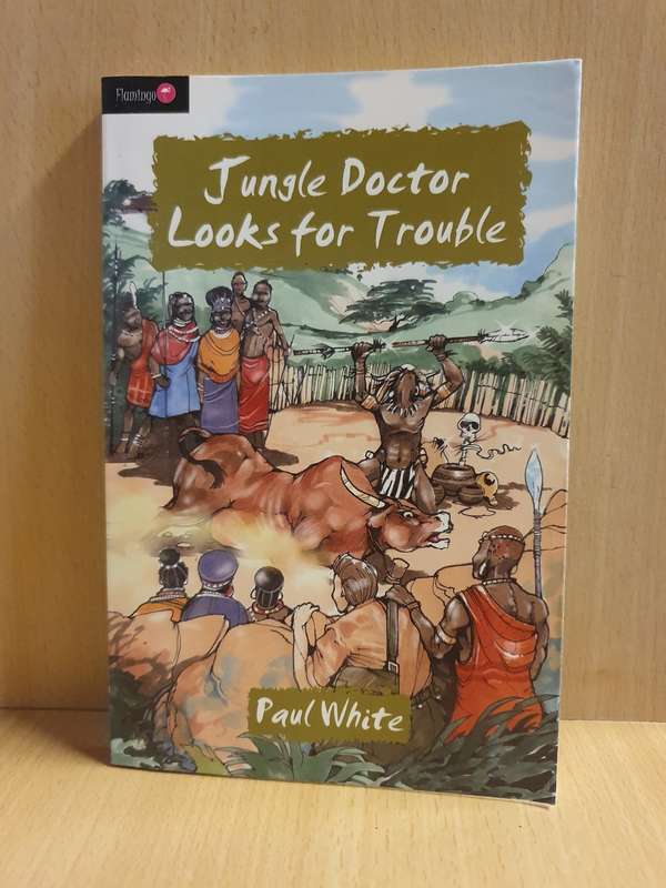 Jungle Doctor Looks for Trouble: Paul White (Paperback)