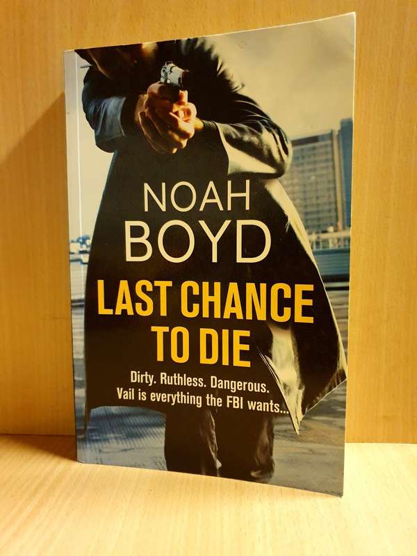 Last Chance to Die: Noah Boyd (Paperback)
