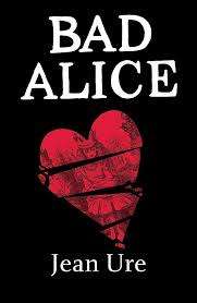 Bad Alice: Jean Ure (Paperback)