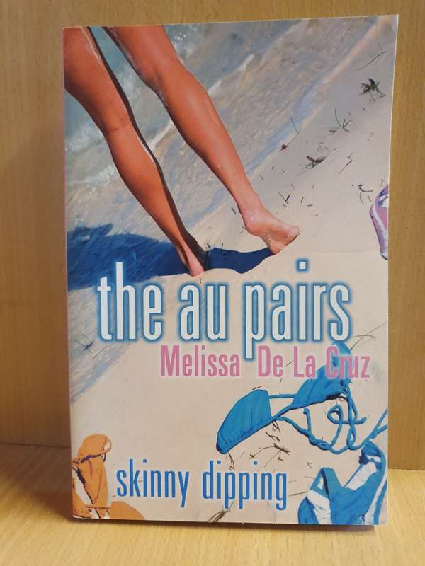 The au pairs: - Skinny Dipping : Melissa De La Cruz (Paperback)