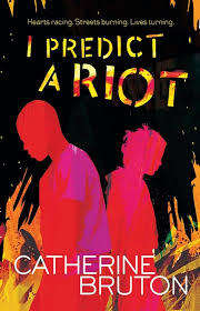 I Predict A Riot: Catherine Bruton (Paperback)