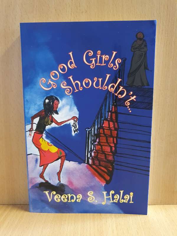 Good Girls Shouldn`t : Veena S. Halai (Paperback)