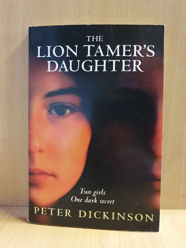 The Lion Tamer`s Daughter: Peter Dickinson (Paperback)
