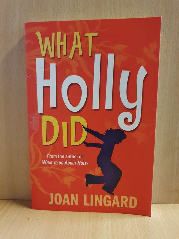 What Holly Did: Joan Lingard (Paperback)