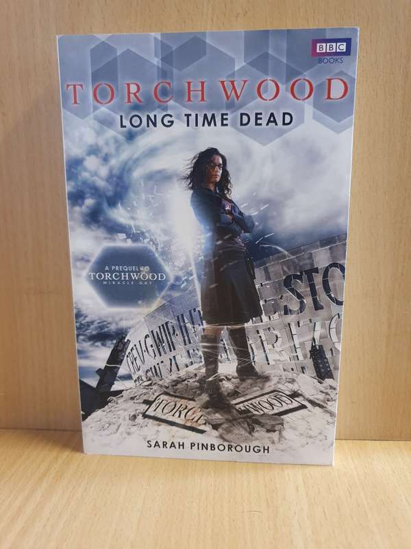 Torchwood - Long Time Dead: Sarah Pinborough (Paperback)