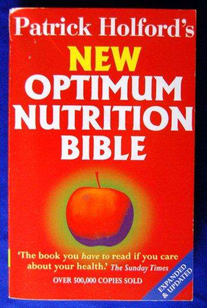 New Optimum Nutrition Bible - Soft Cover - 558 Pages